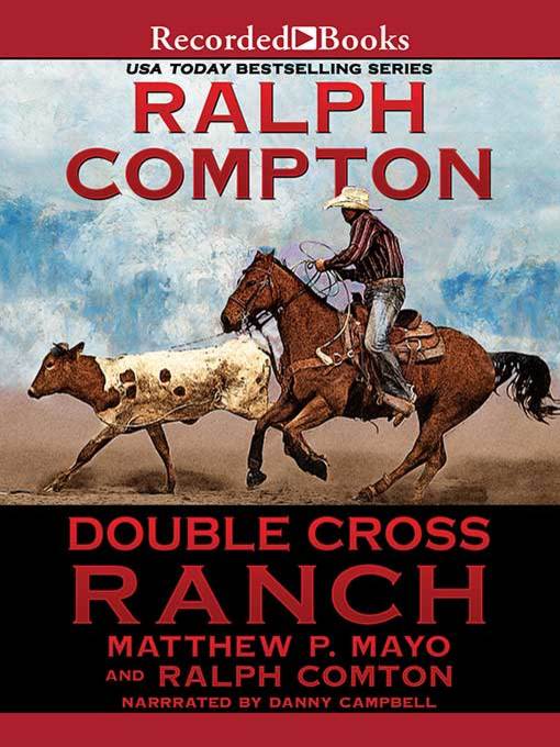 Title details for Ralph Compton Double Cross Ranch by Ralph Compton - Available